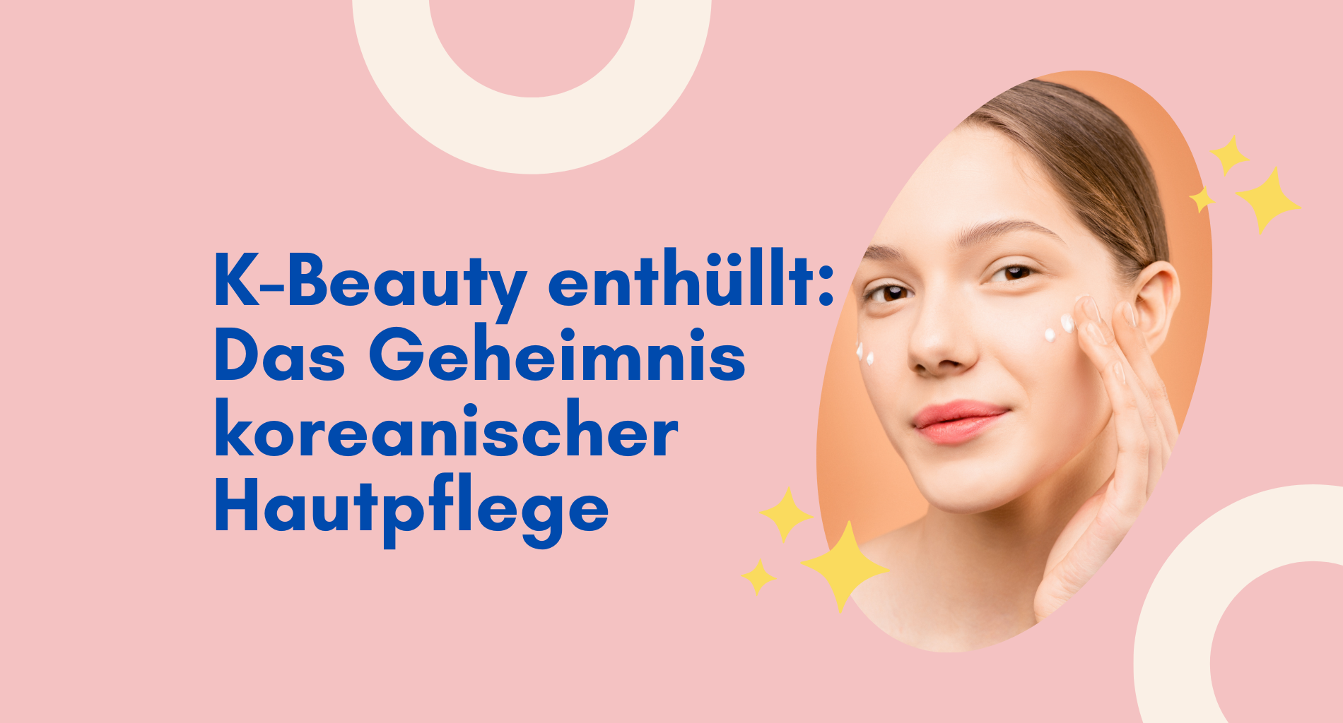 K-Beauty: Das Geheimnis koreanischer Hautpflege für strahlende Haut