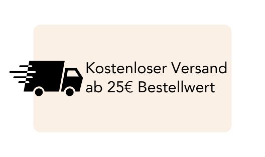 Kostenloser Versand ab 25€ Bestellwert
