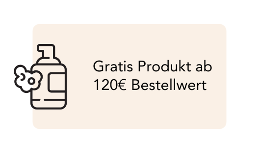 Gratis Produkt ab 120€ Bestellwert
